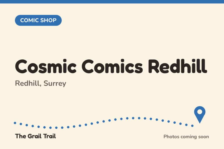 Cosmic Comics Redhill Cosmic Comics Redhill