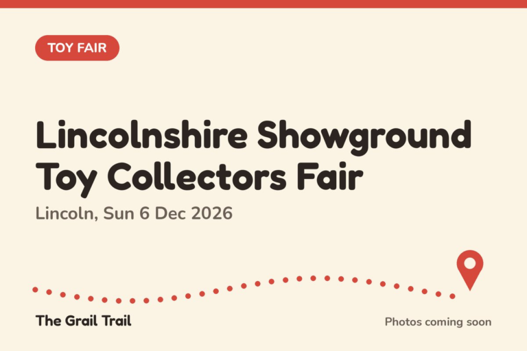 Lincolnshire Showground Toy Collectors Fair Lincolnshire Showground Toy Collectors Fair