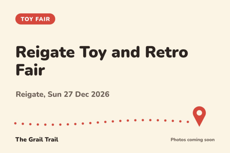 reigate toy and retro fair december 2026 1 768x512