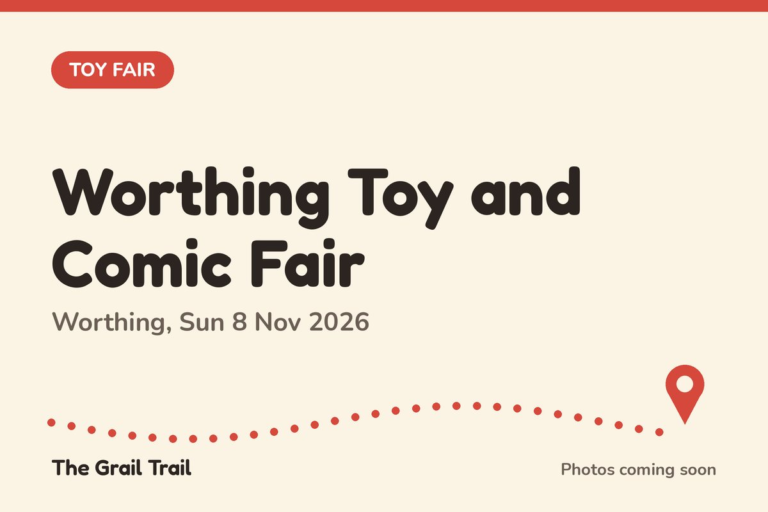 Worthing Toy and Comic Fair Worthing Toy and Comic Fair